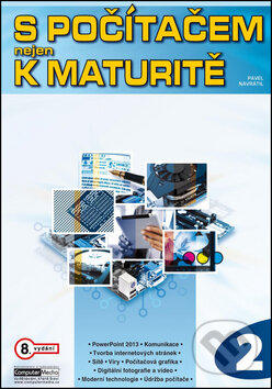 S počítačem nejen k maturitě 2. díl - Pavel Navrátil - kniha z kategorie Počítače a internet