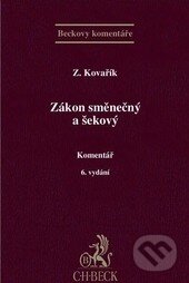Zákon směnečný a šekový (Komentář, 6. vydání) - Zdeněk Kovařík - kniha z kategorie Obchodní právo