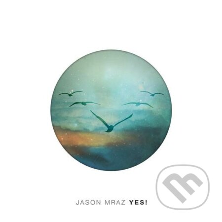 Jason Mraz : Yes ! - Jason Mraz, Warner Music, 2014