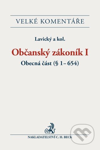 Občanský zákoník I. (Obecná část (§ 1-654) - Komentář) - kniha z kategorie Právo