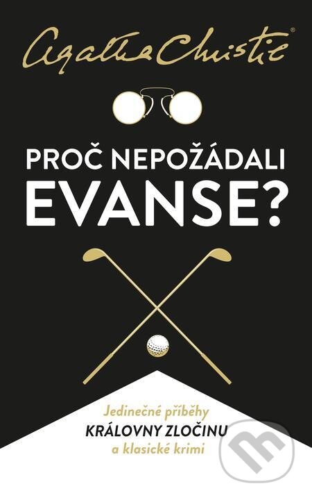 Proč nepožádali Evanse? - Agatha Christie, Kalibr, 2022