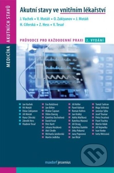 Akutní stavy ve vnitřním lékařství, 2. vydání - Jan Vachek, Vít Motáň, Oskar Zakiyanov, Hana Ciferská, Vladimír Tesař, Maxdorf, 2018