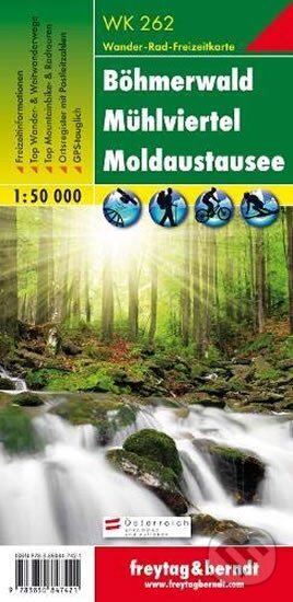 WK 262 Böhmerwald, Mühlviertel, Moldaustausee,Wanderkarte 1:50.000/mapa, freytag&berndt