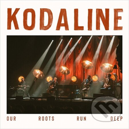 Kodaline: Our Roots Run Deep (Transparent) LP - Kodaline, Hudobné albumy, 2022