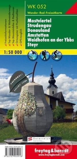 WK 052 Mostviertel Strudengau,Strudengau, Donauland, Amstetten, Waidhofen a.d. Ybbs, Steyr 1:50 000/mapa, freytag&berndt