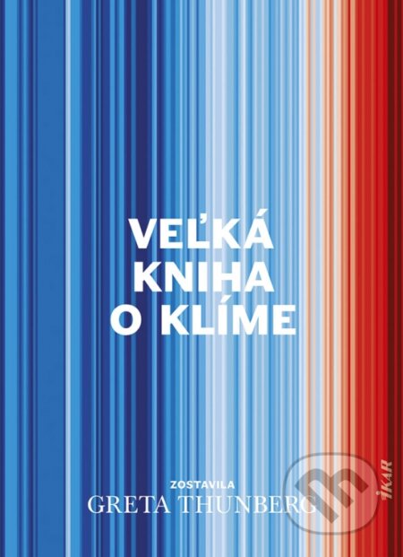 Veľká kniha o klíme - Greta Thunberg, Ikar, 2023