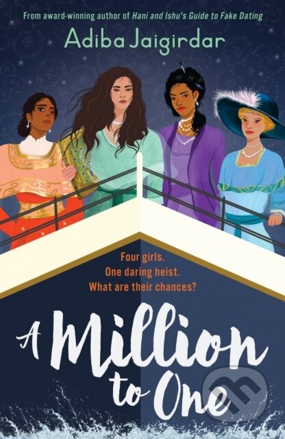 A Million to One - Adiba Jaigirdar, Hodder Children&#039;s Books, 2023