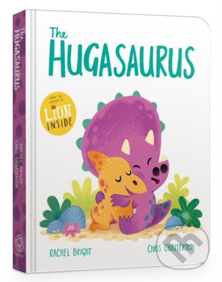 The Hugasaurus Board Book - Rachel Bright, Hachette Illustrated, 2023