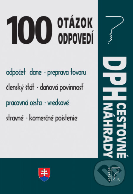 100 otázok o odpovedí - DPH o cestovné náhrady (Cestovné náhrady) - kniha z kategorie Daně
