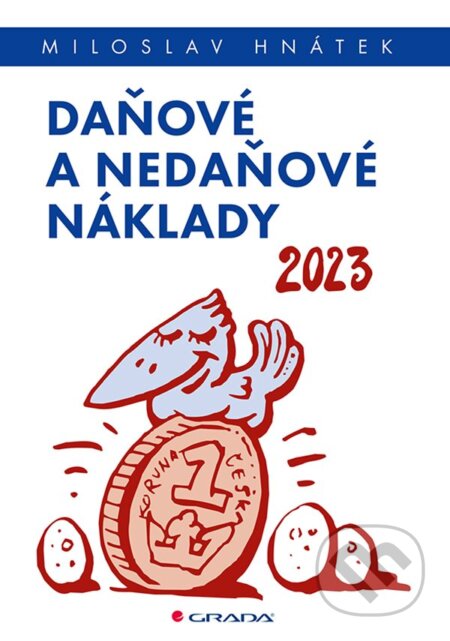 Daňové a nedaňové náklady 2023 - Miloslav Hnátek, Grada, 2023