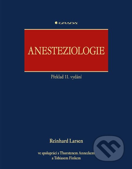 Anesteziologie - Reinhard Larsen, Grada, 2023