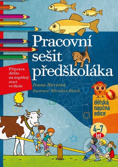 Pracovní sešit předškoláka - Ivana Novotná, Edika, 2022