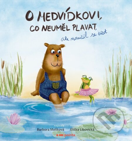 O medvídkovi, co neuměl plavat, ale naučil se číst - Barbora Melíková, Eliška Libovická (ilustrácie), Pointa, 2023