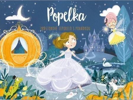 Popelka (prostorové leporelo s pohádkou)