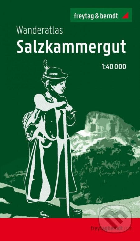 Turistický atlas Solná komora 1:40 000 / Salzkammergut, Wanderatlas 1:40.000, freytag&berndt