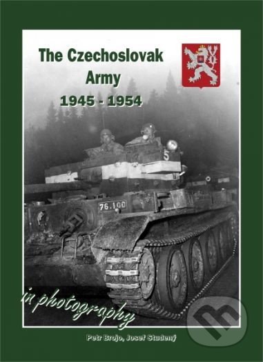The Czechoslovak Army 1945-1954 - Petr Brojo, Josef Studený, Capricorn Publications, 2012
