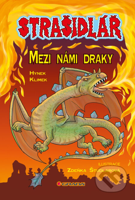 Strašidlář - Mezi námi draky - Hynek Klimek, Grada, 2013