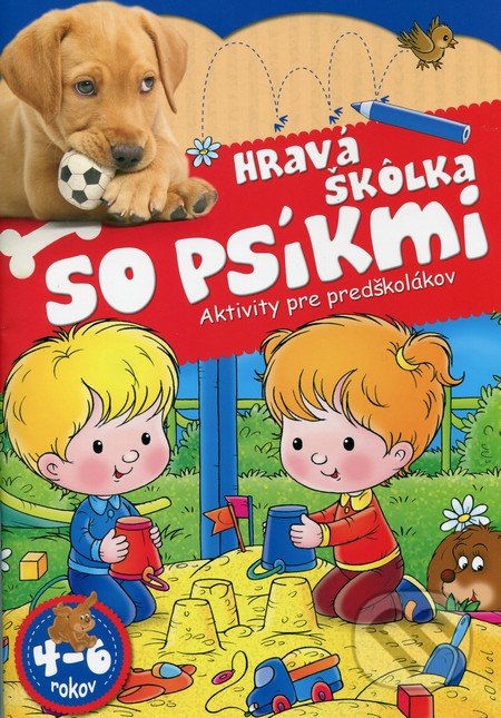 Hravá škôlka so psíkmi - Katalin Tyihák, Zsolt Szabó, EX book, 2014