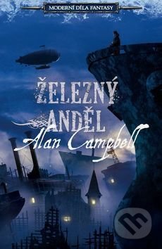 Železný anděl - Alan Campbell, Laser books, 2016