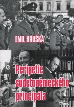 Peripetie sudetoněmeckého principála - Emil Hruška, FUTURA, 2014