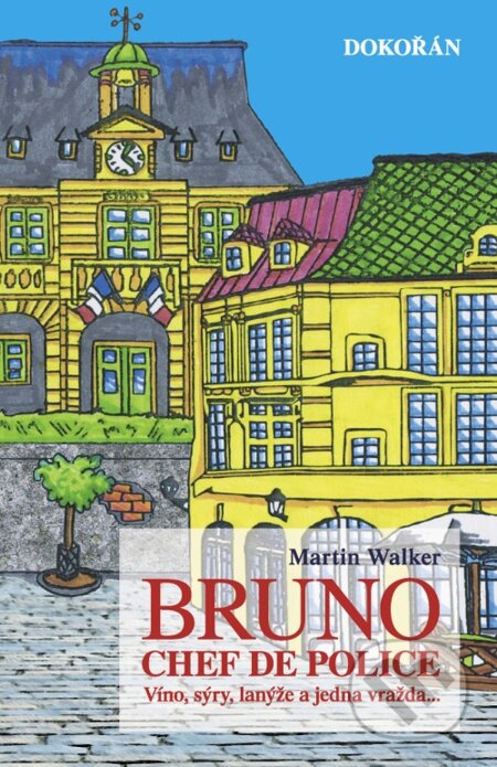 E-kniha: Bruno, Chef de police (Martin Walker)