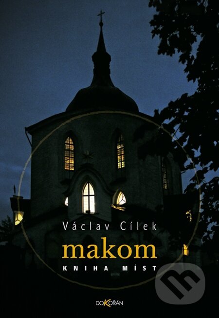 Makom - Václav Cílek, Dokořán, 2012