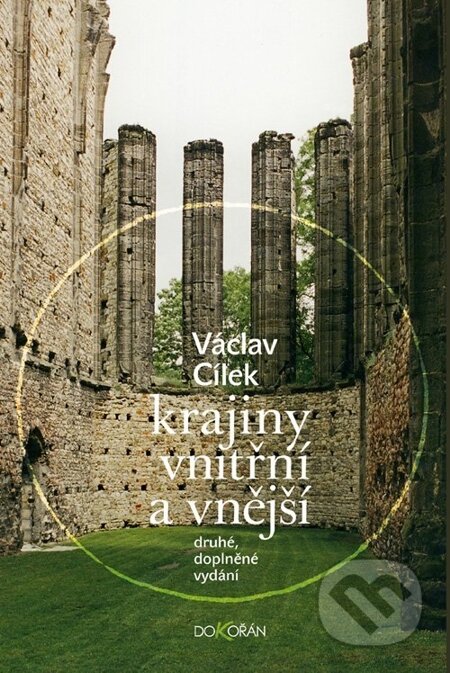 Krajiny vnitřní a vnější - Václav Cílek, Dokořán, 2012