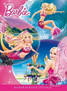 Rozprávkové čítanie - Barbie, Egmont SK, 2014