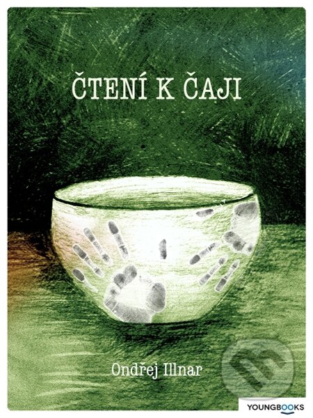 E-kniha: Čtení k čaji (Ondřej Illnar). Youngbooks, 2014