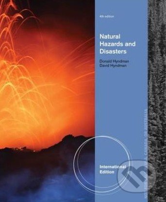 Natural Hazards and Disasters - Donald Hyndman, Brooks/Cole, 2013