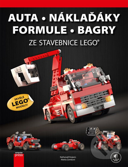 Auta, náklaďáky, formule, bagry ze stavebnice LEGO, Computer Press, 2014