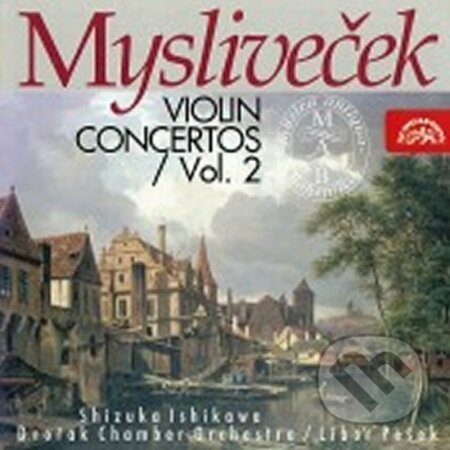 Josef Mysliveček: Koncerty pro housle II - Josef Mysliveček, Supraphon, 1996