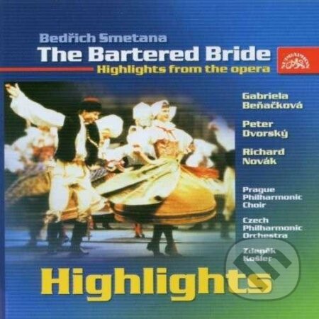Bedřich Smetana: Prodaná nevěsta - highlight - Bedřich Smetana, Supraphon, 2003
