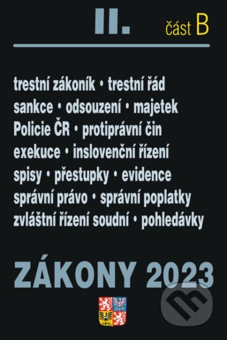 Zákony II. B / 2023 - Trestní právo, Správní právo - kniha z kategorie Trestní právo