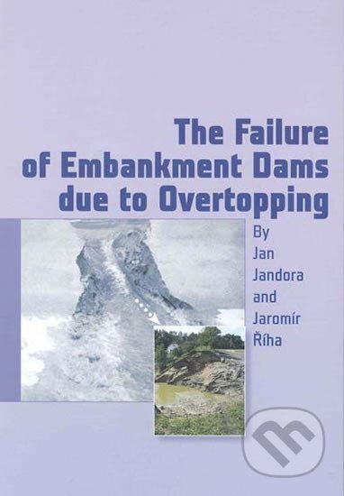 The Failure of Embankment Dams due to Ov, ČVUT