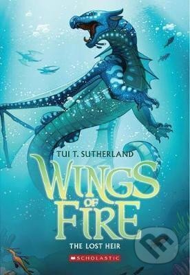 The Lost Heir (Wings of Fire 2) - Tui T. Sutherland, Mike Holmes (ilustrátor), Scholastic, 2013