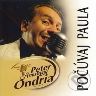 Ondria Peter Armrstrong - Počuvaj, Paula (CD + DVD) - film z kategorie Hudební