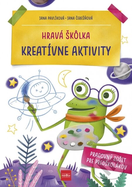 Hravá škôlka - Kreatívne aktivity - Jana Pavlíková, Jana Čerešňová, Alžbeta Kováčová (ilustrátor), Príroda, 2023