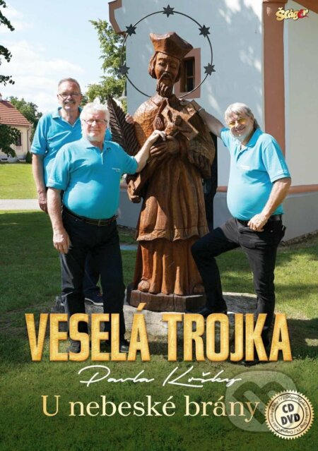 U nebeské brány - trojka Veselá, Česká Muzika