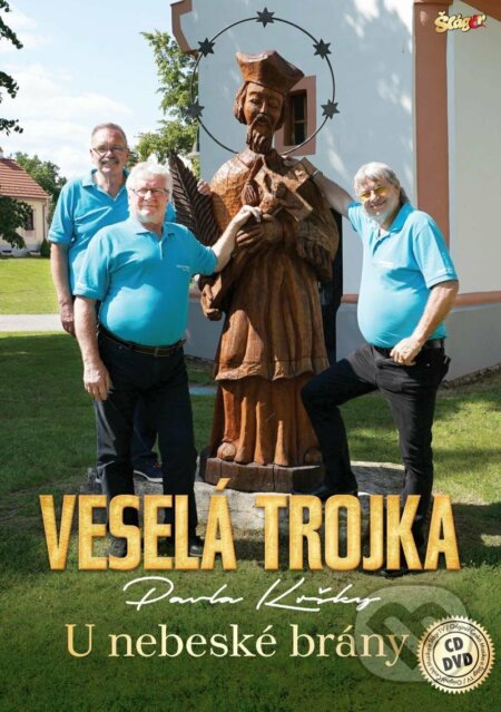 U nebeské brány (CD + DVD) - trojka Veselá - film z kategorie Hudobní