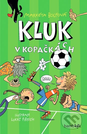 Kluk v kopačkách - Markéta Bolfová, Lukáš Fibrich (ilustrátor), Bambook, 2023