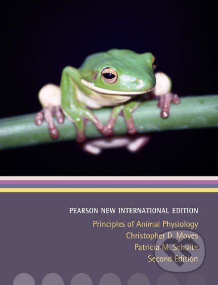 Principles of Animal Physiology - Christopher D. Moyes a kolektív, Pearson, 2013