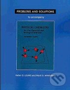 Problems and Solutions to Accompany Chang&#039;s Physical Chemistry for the Chemical and Biological Sciences - Helen Leung, , 2000