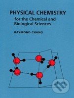 Physical Chemistry for the Chemical and Biological Sciences - Raymond Chang, , 2000