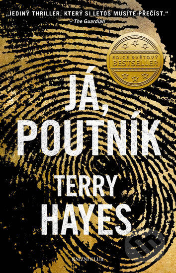 Já, Poutník - Terry Hayes, Knižní klub, 2014