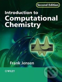 Introduction to Computational Chemistry - Frank Jensen, Wiley-Blackwell, 2007