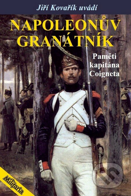 Napoleonův granátník - Jiří Kovařík, Elka Press, 2014