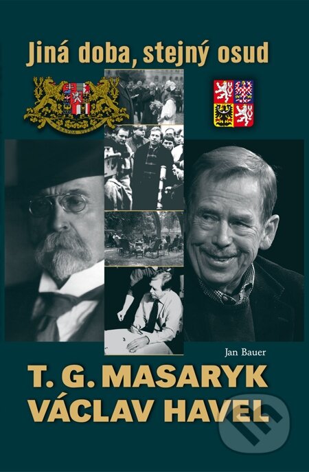 T. G. Masaryk a Václav Havel - Jan Bauer, Petrklíč, 2013