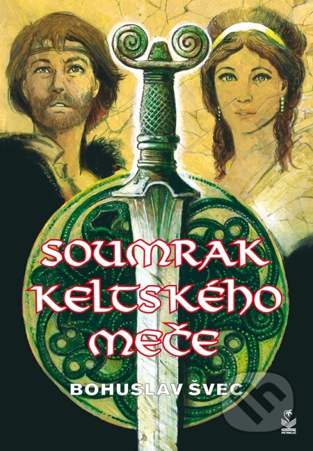 Soumrak keltského meče - Bohuslav Švec, Petrklíč, 2007