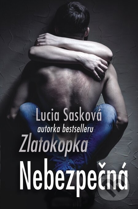 Nebezpečná - Lucia Sasková, Slovenský spisovateľ, 2014